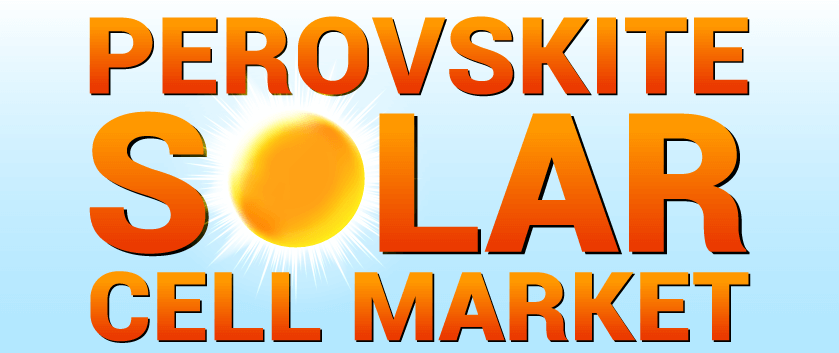 Perovskite Solar Cell Market