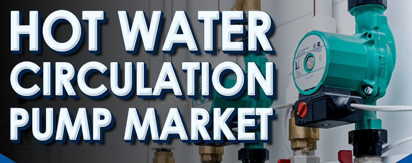 Hot Water Circulator Pump Market