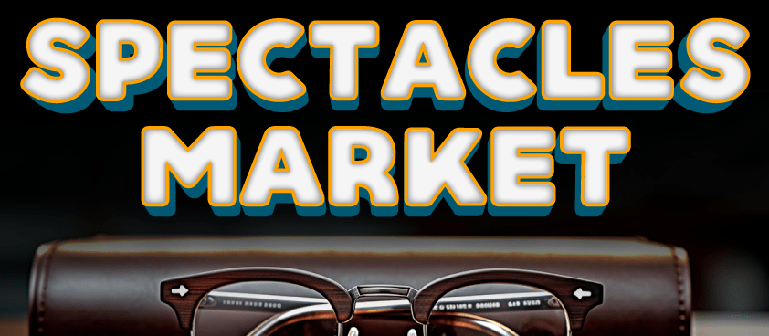 Spectacles Market