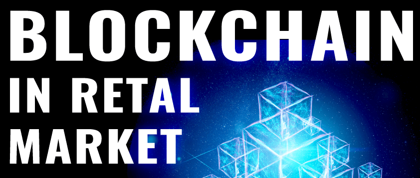 Block chain in Retail  Market