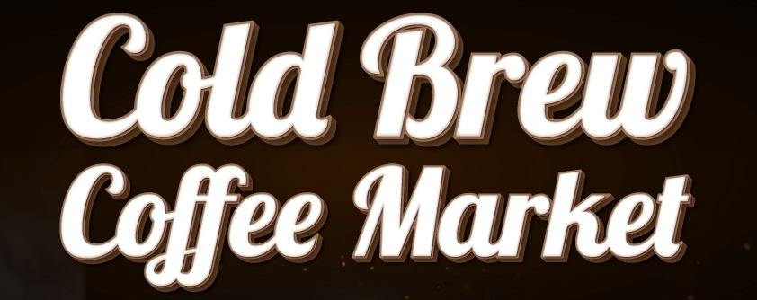Cold Brew Coffee Market