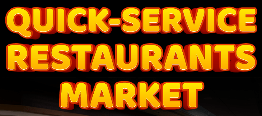 Quick-service Restaurants Market