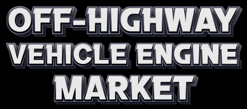 Off-Highway Vehicle Engine Market 