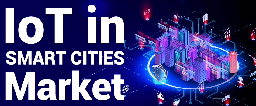 IoT in Smart Cities Market