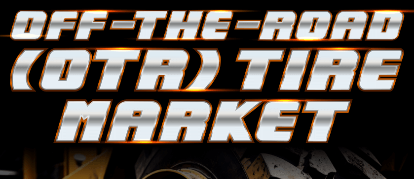 Off-the-Road [OTR] Tire Market