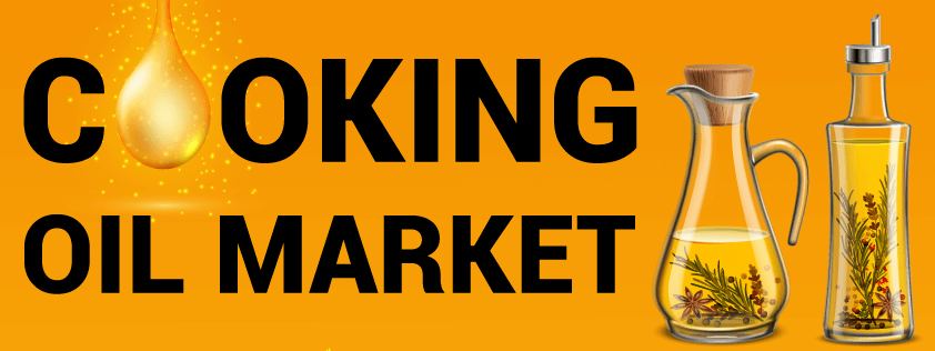 Cooking Oil Market