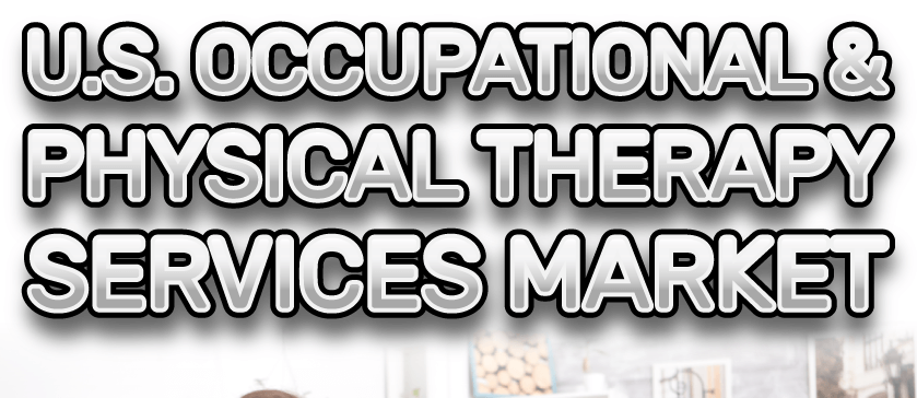 U.S. Occupational & Physical Therapy Services Market