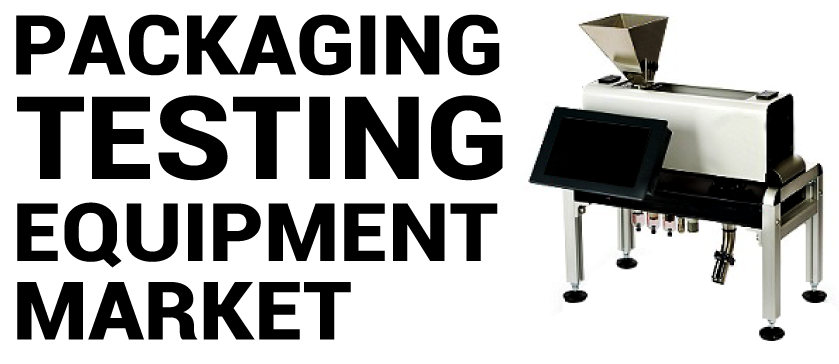 Packaging Testing Equipment Market