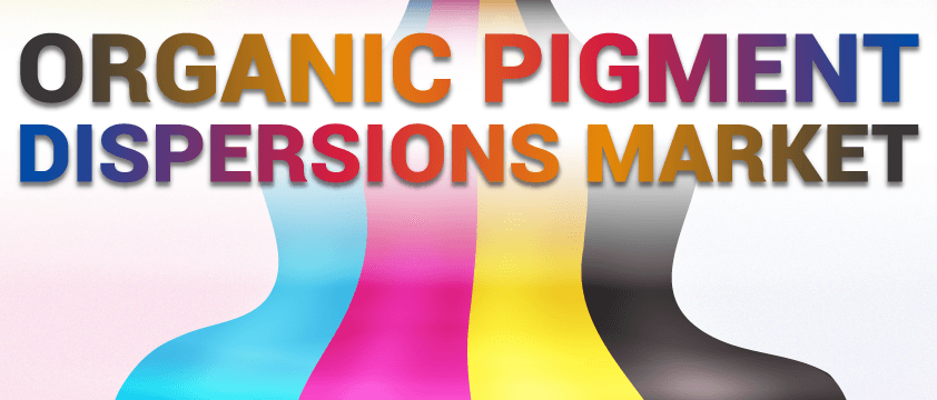Organic Pigment Dispersions Market