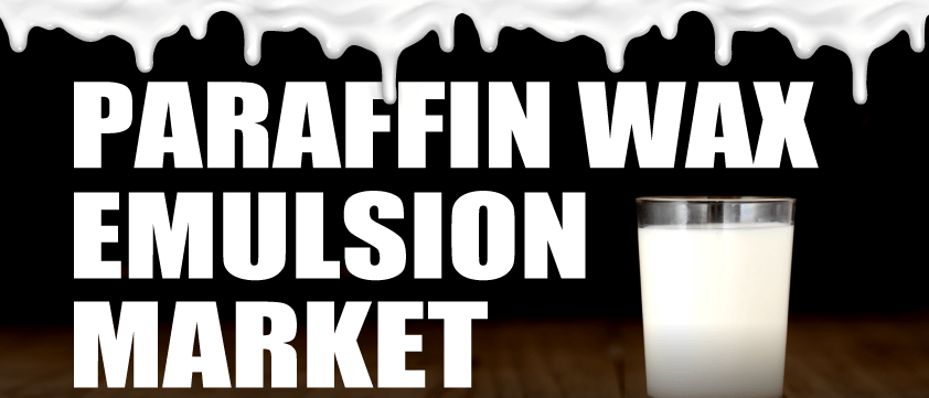 Paraffin Wax Emulsion Market