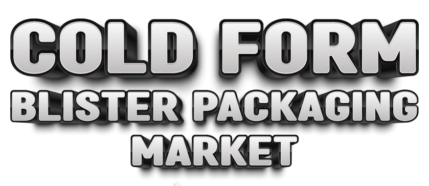Cold Form Blister Packaging Market 
