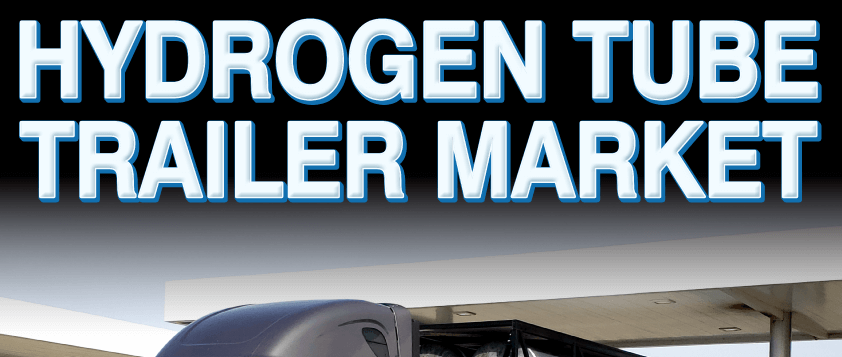 Hydrogen Tube Trailer Market