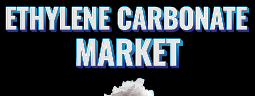 Ethylene Carbonate Market