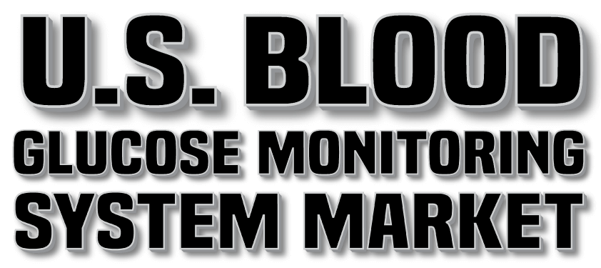 U.S. Blood Glucose Monitoring System Market