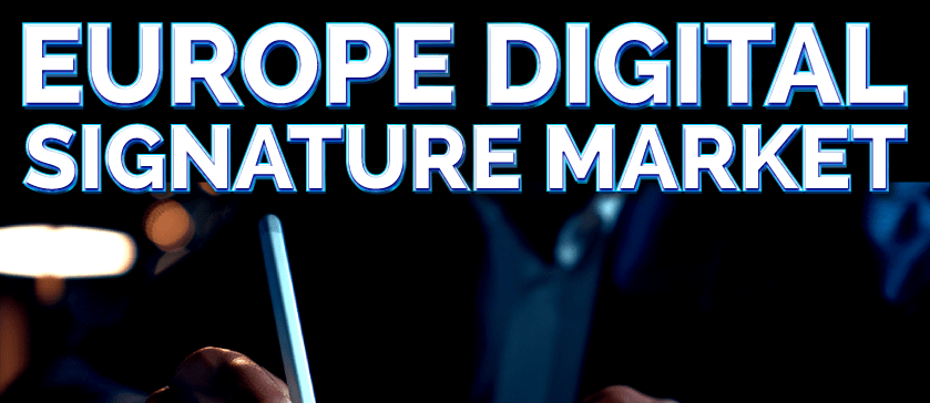 Europe Digital Signature Market