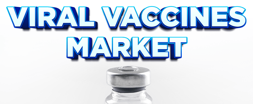 Viral Vaccines Market