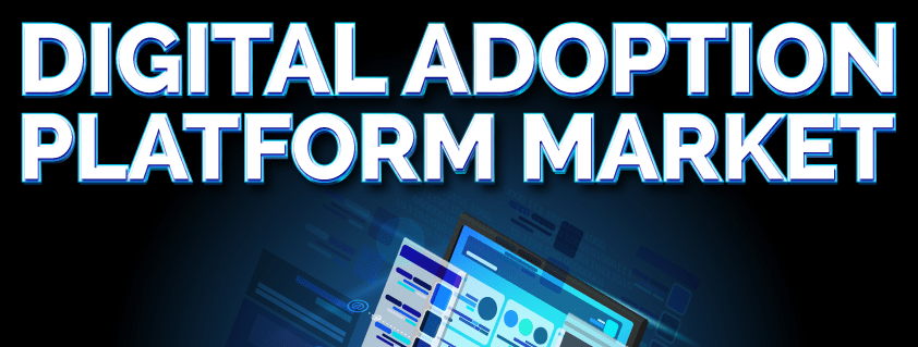 Digital Adoption Platform Market