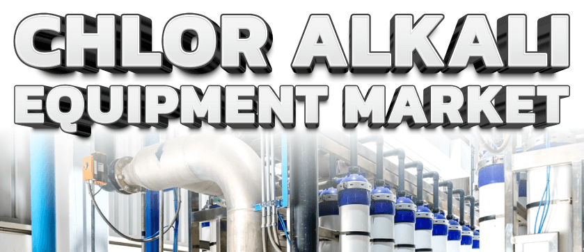 Chlor Alkali Equipment Market 