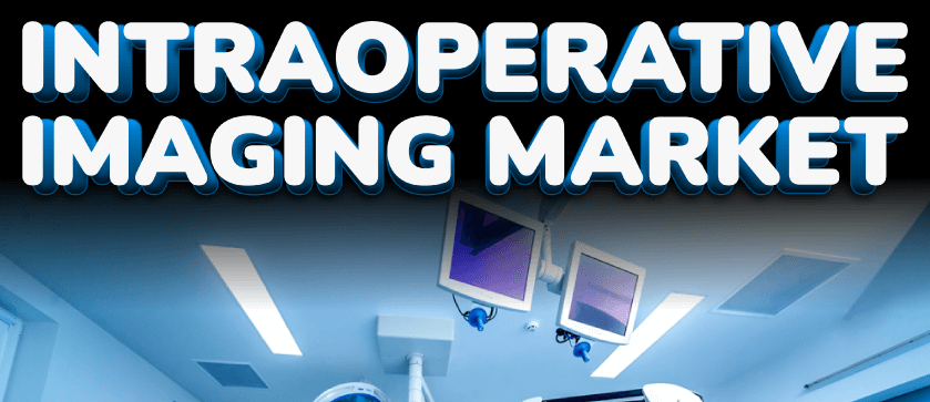 Intraoperative Imaging Market