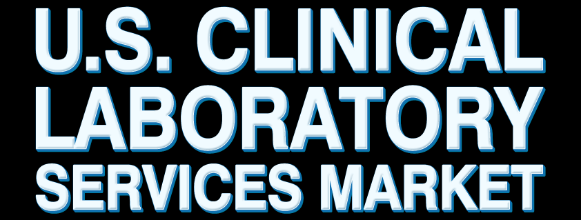 U.S. Clinical Laboratory Services Market