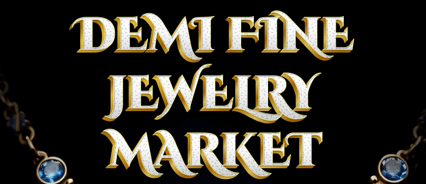 Demi Fine Jewelry Market