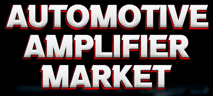 Automotive Amplifier Market