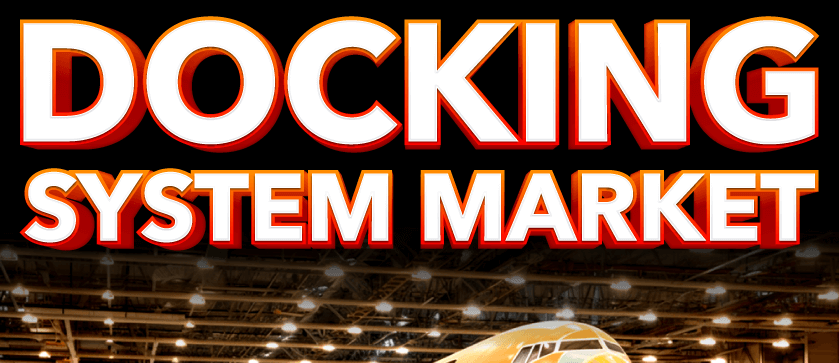 Docking System Market