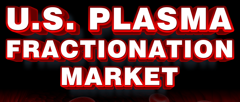 U.S. Plasma Fractionation Market