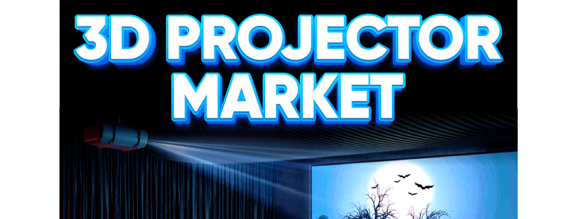 3D Projector Market