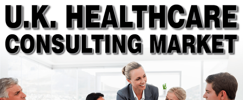 U.K. Healthcare Consulting Market