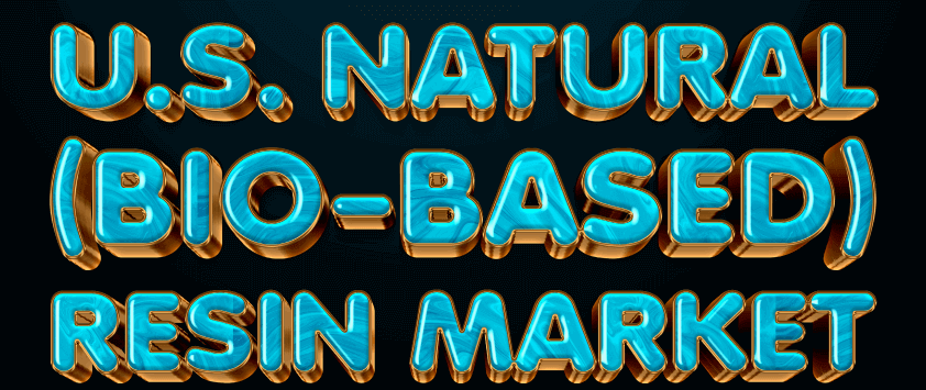 U.S. Natural (Bio-Based) Resin Market