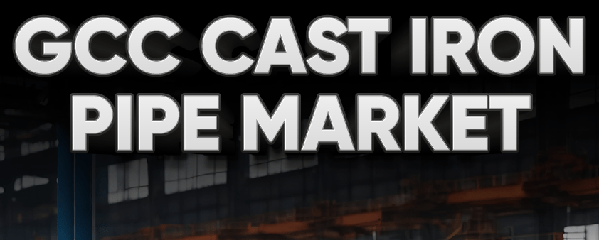 GCC Cast Iron Pipe Market