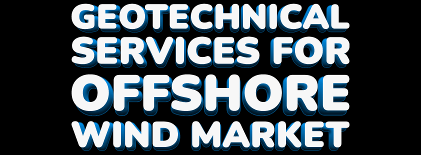 Geotechnical Services for Offshore Wind Market