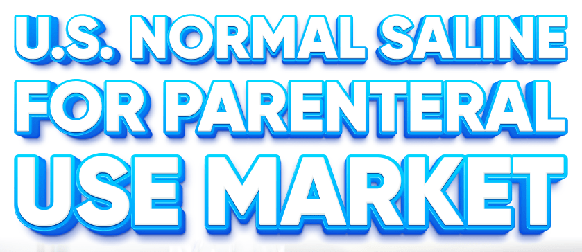 U.S. Normal Saline for Parenteral Use Market