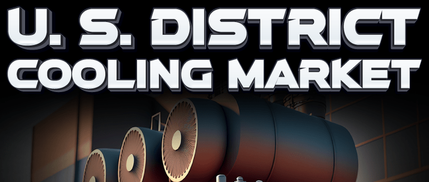 U.S. District Cooling Market