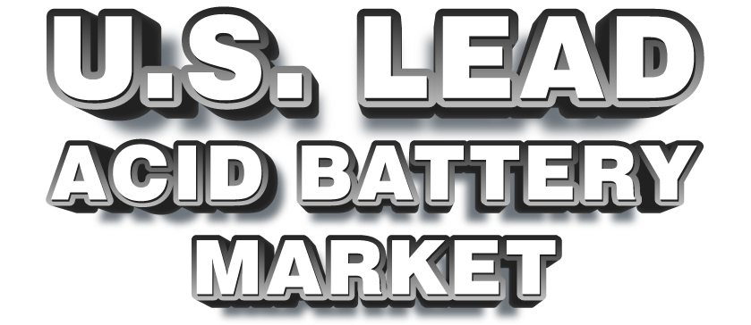 U.S. Lead Acid Battery Market