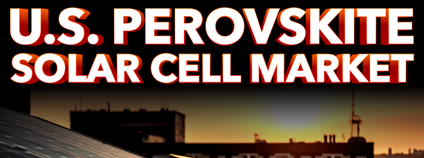 U.S. Perovskite Solar Cell Market