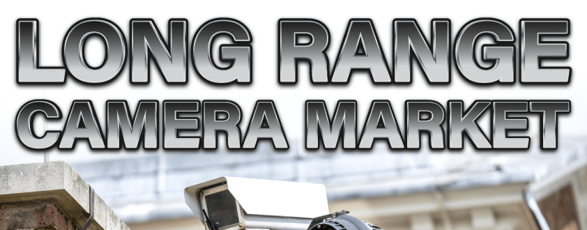 Long Range Camera Market