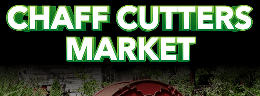 Chaff Cutters Market