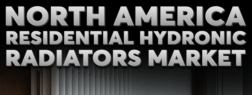 North America Residential Hydronic Radiators Market