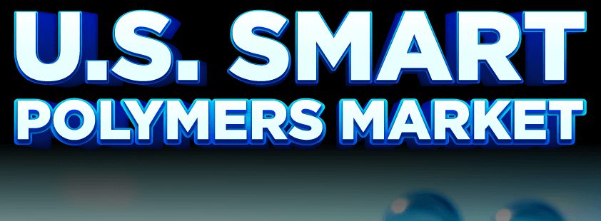 U.S. Smart Polymers Market