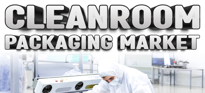 Cleanroom Packaging Market