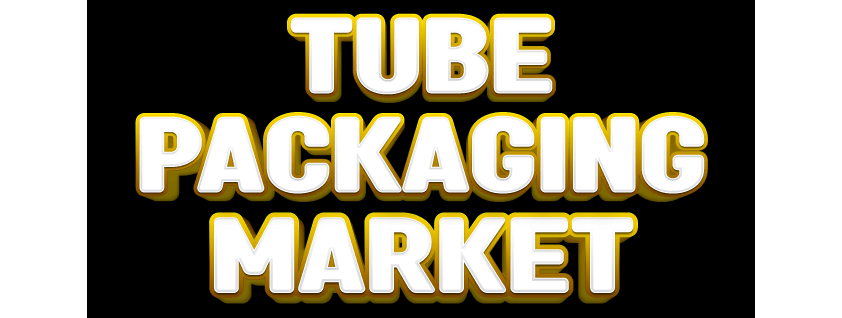 Tube Packaging Market