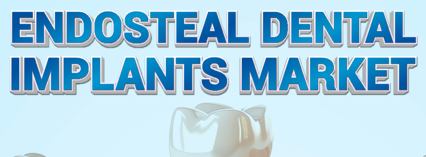 Endosteal Dental Implants Market