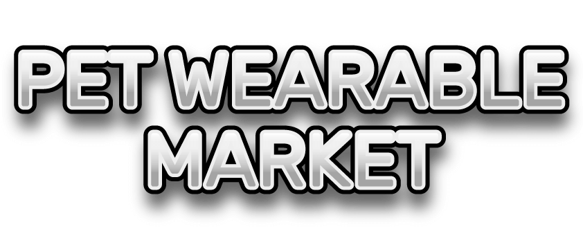 Pet Wearable Market