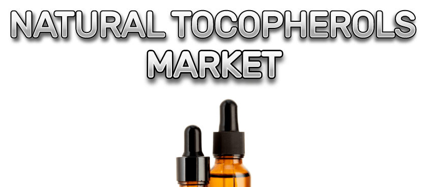 Natural Tocopherols Market