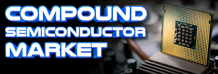 Compound Semiconductor Market